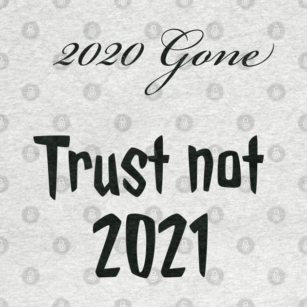 Trust not 2021 by Imaginate